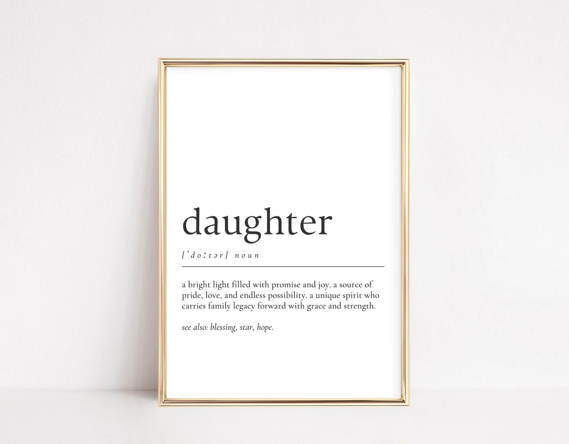 Daughter Definition Print Gift For Wall Art Inspirational