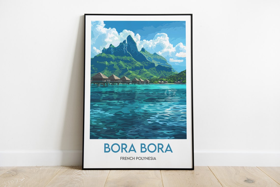 Bora Bora Mount Otemanu Overwater Bungalows Lagoon Travel Poster
