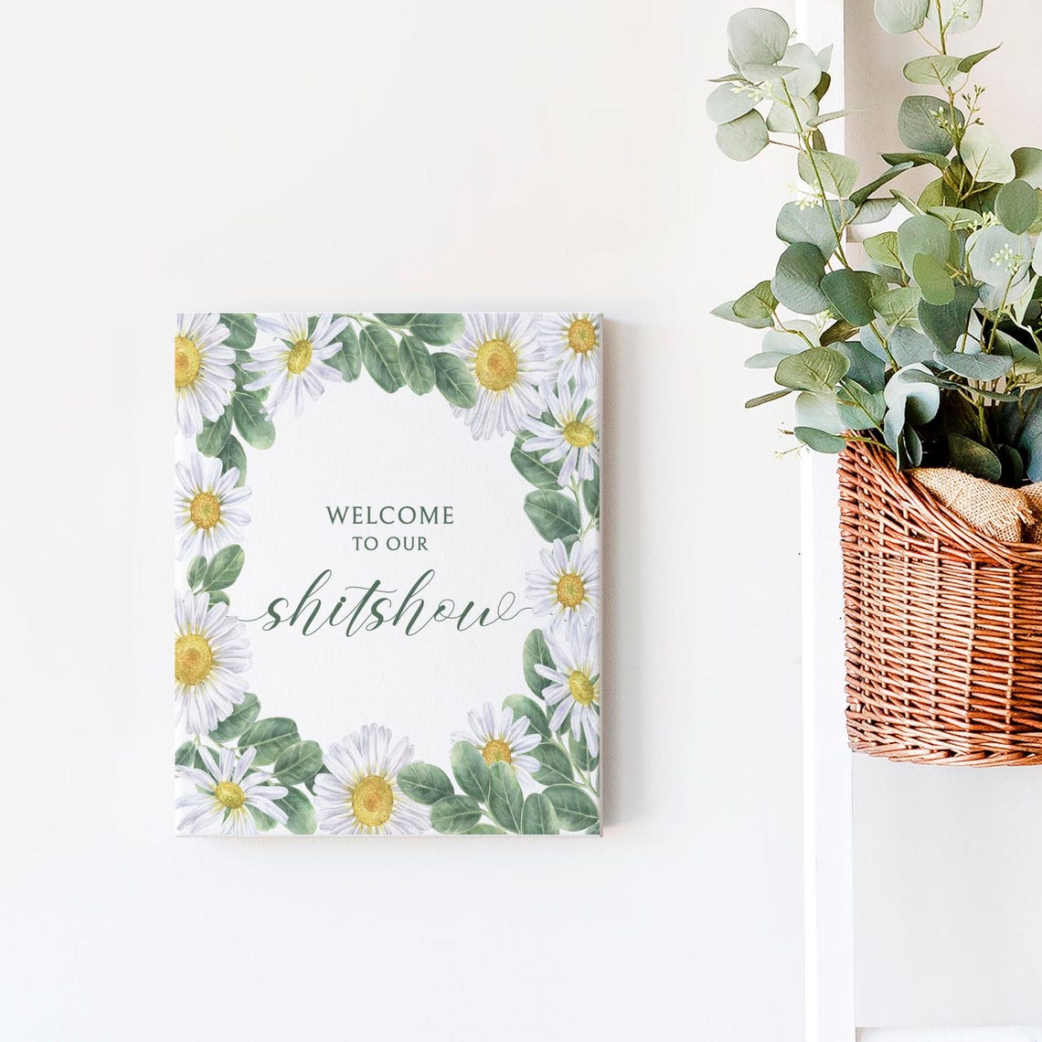 Welcome to Our Shitshow Daisy Floral Funny Home Decor Poster - Image 3