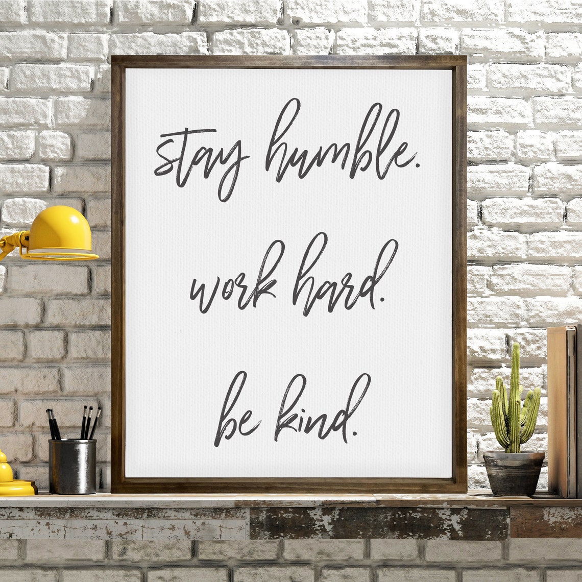 Stay Humble Work Hard Be Kind Inspirational Script Quote Poster - Image 3