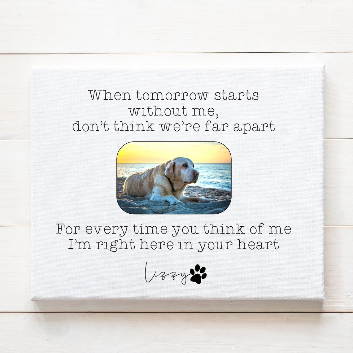 When Tomorrow Starts Without Me Custom Pet Memorial Name Poster - Image 3