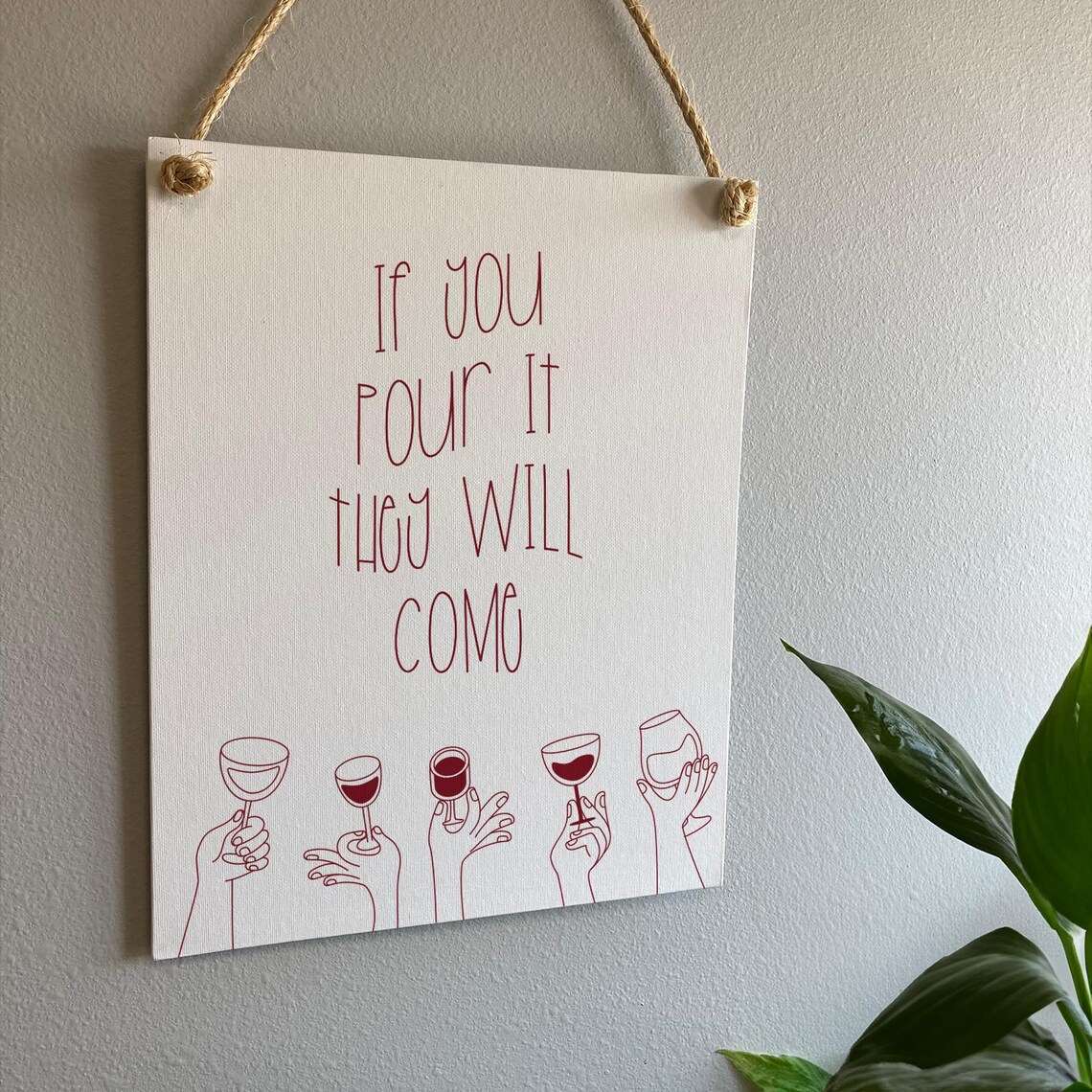 If You Pour It They Will Come Funny Wine Lover Night Quote Poster - Image 2