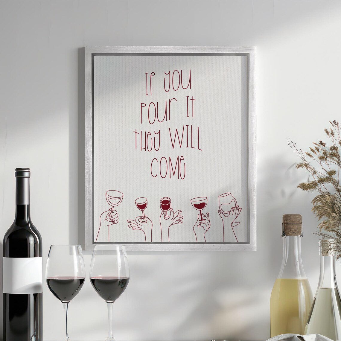 If You Pour It They Will Come Funny Wine Lover Night Quote Poster