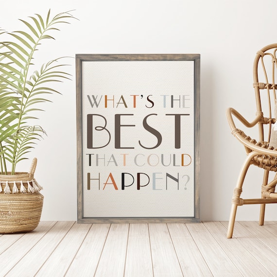 What's The Best That Could Happen Colorful Motivational Quote Poster