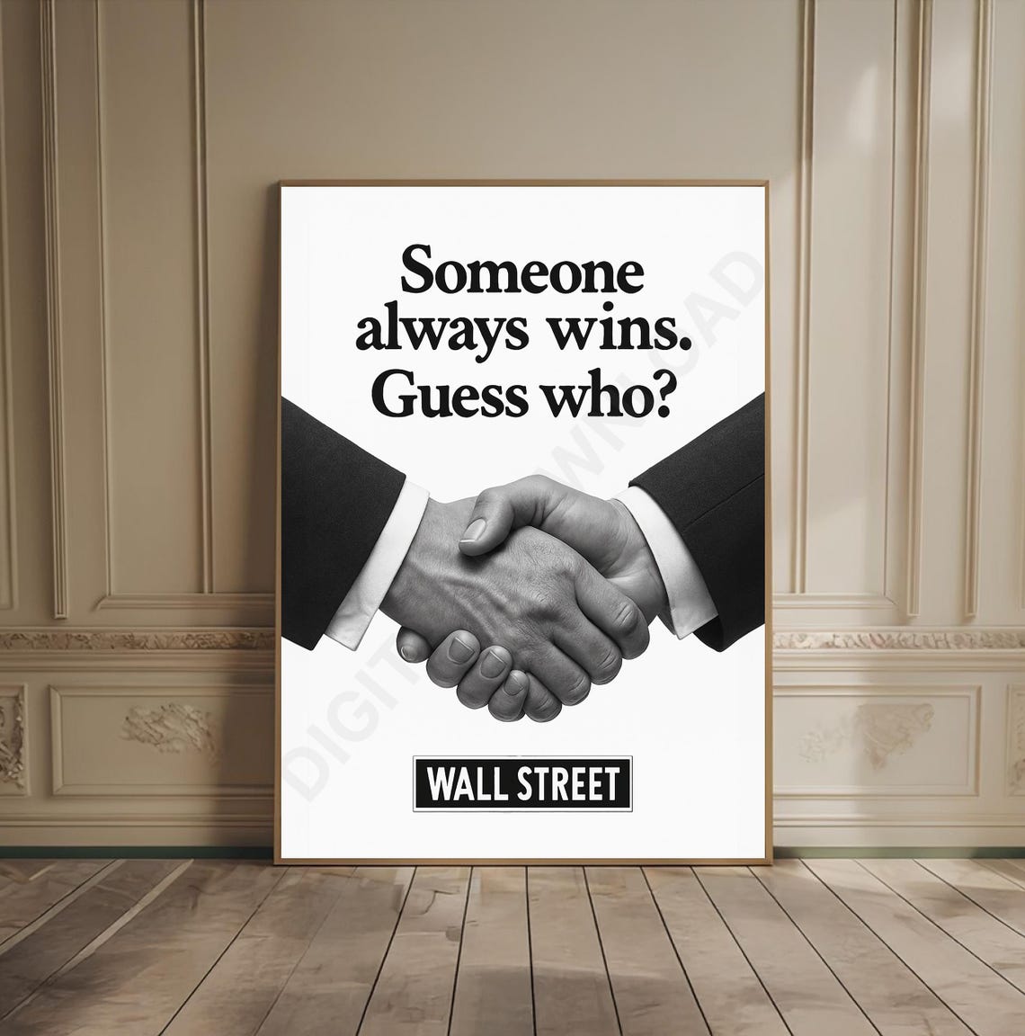 Someone Always Wins Poster Wall Street Handshake Black White Quote