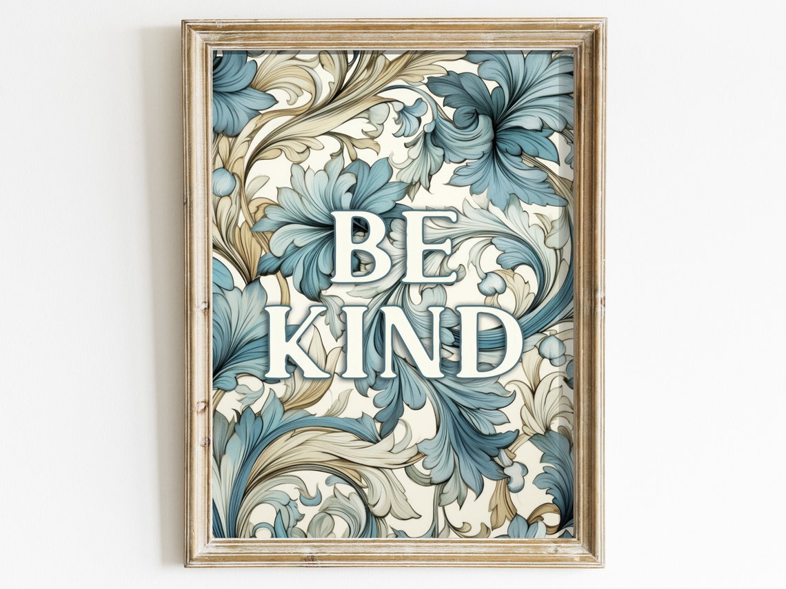 Be Kind Quote on Blue Floral William Morris Style Art Poster