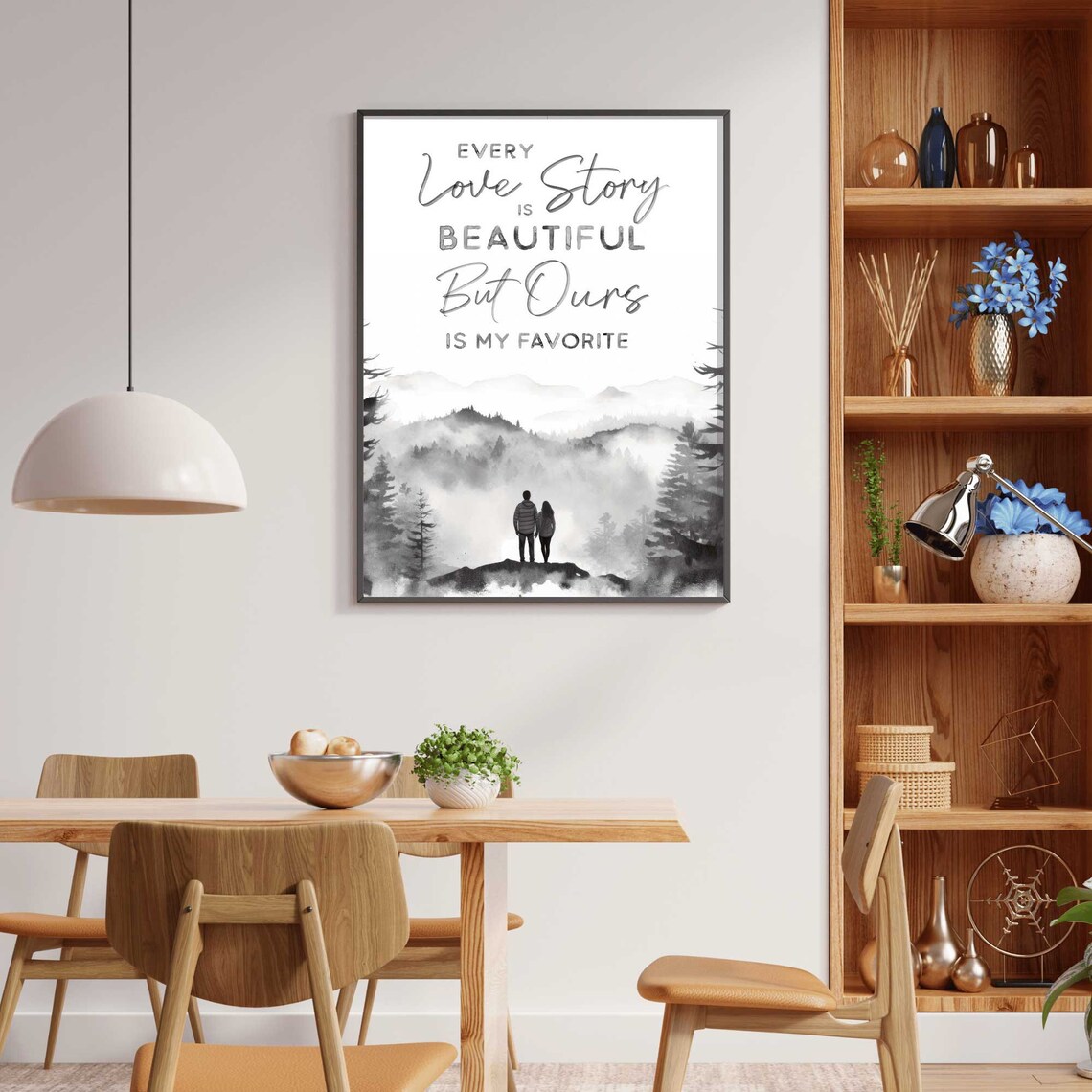 Every Love Story Is Beautiful But Ours Is My Favorite Quote Poster - Image 2
