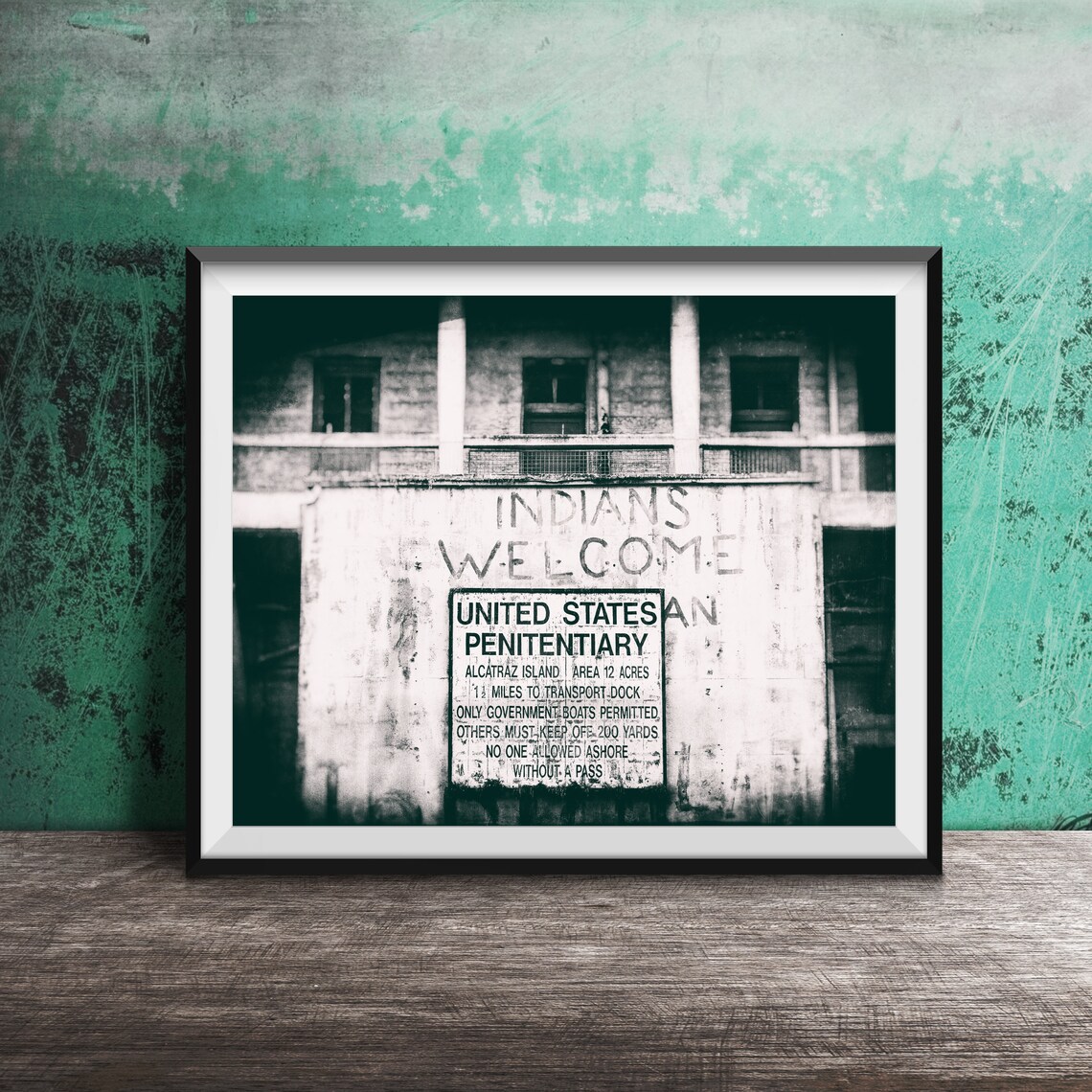 Alcatraz Indians Welcome Graffiti San Francisco Photography Poster