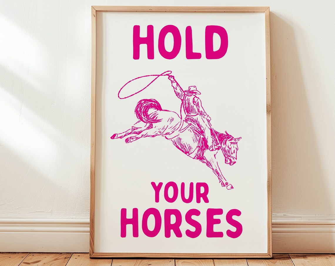 Hold Your Horses Pink Cowboy Western Rodeo Typography Poster