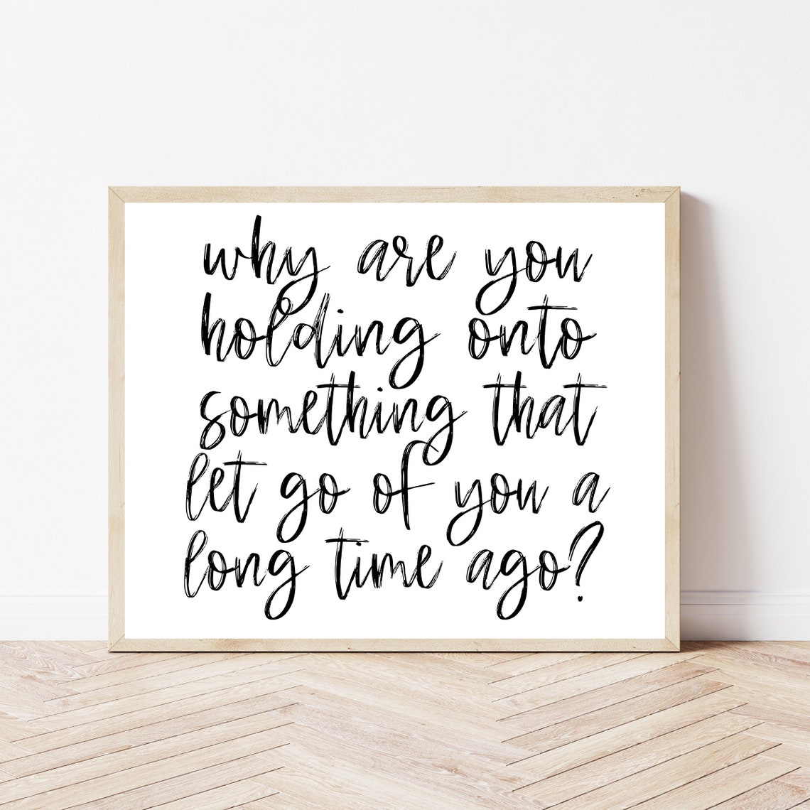 Why Hold Onto Something That Let Go of You Long Ago Healing Poster