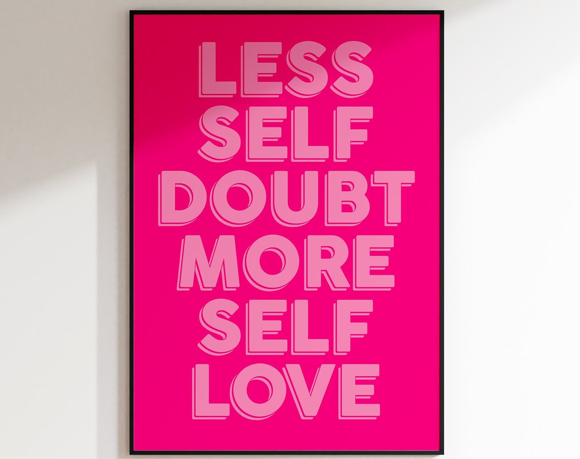 Less Self Doubt More Love Quote, Retro Art Print