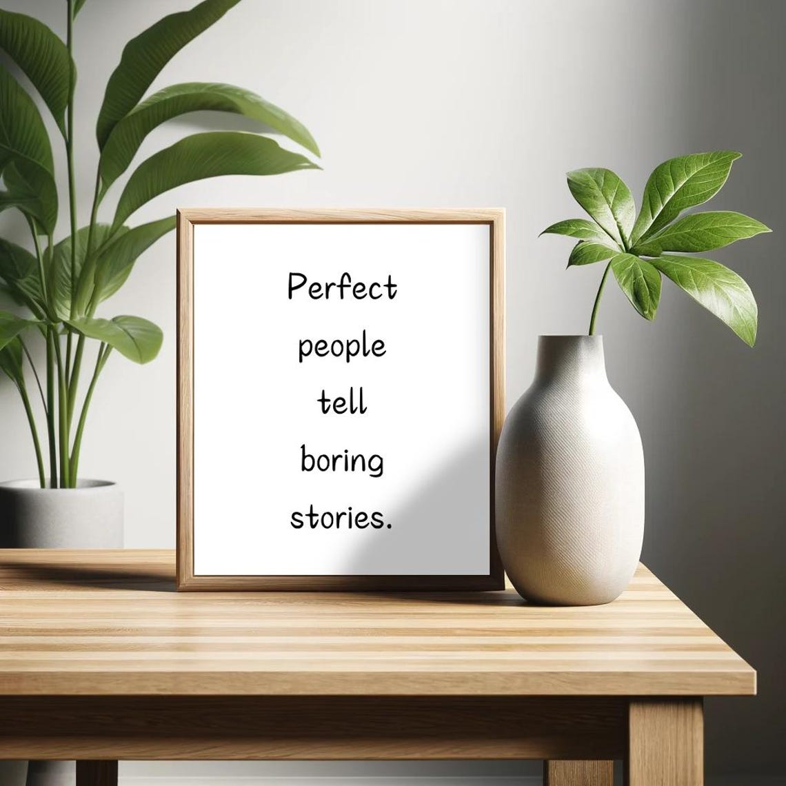Perfect People Tell Boring Stories Black Script Quote Poster