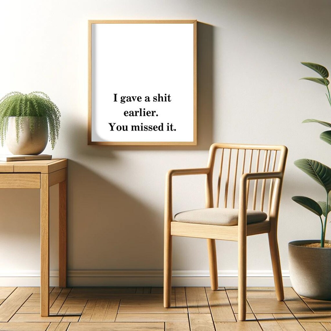 I Gave a Shit Earlier You Missed It Sarcastic Minimalist Poster - Image 2