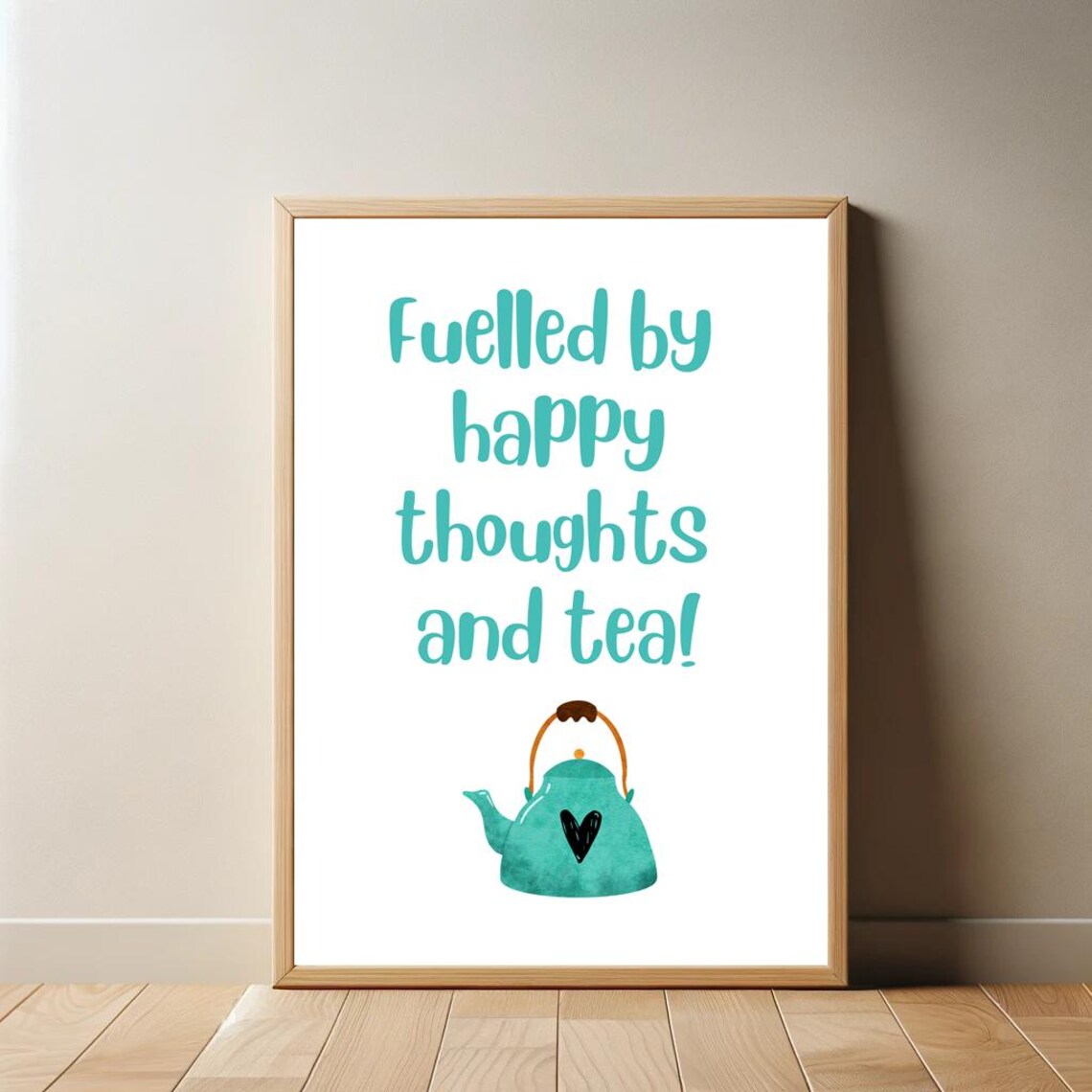 Fuelled by Happy Thoughts and Tea Watercolor Teapot Art Poster - Image 2