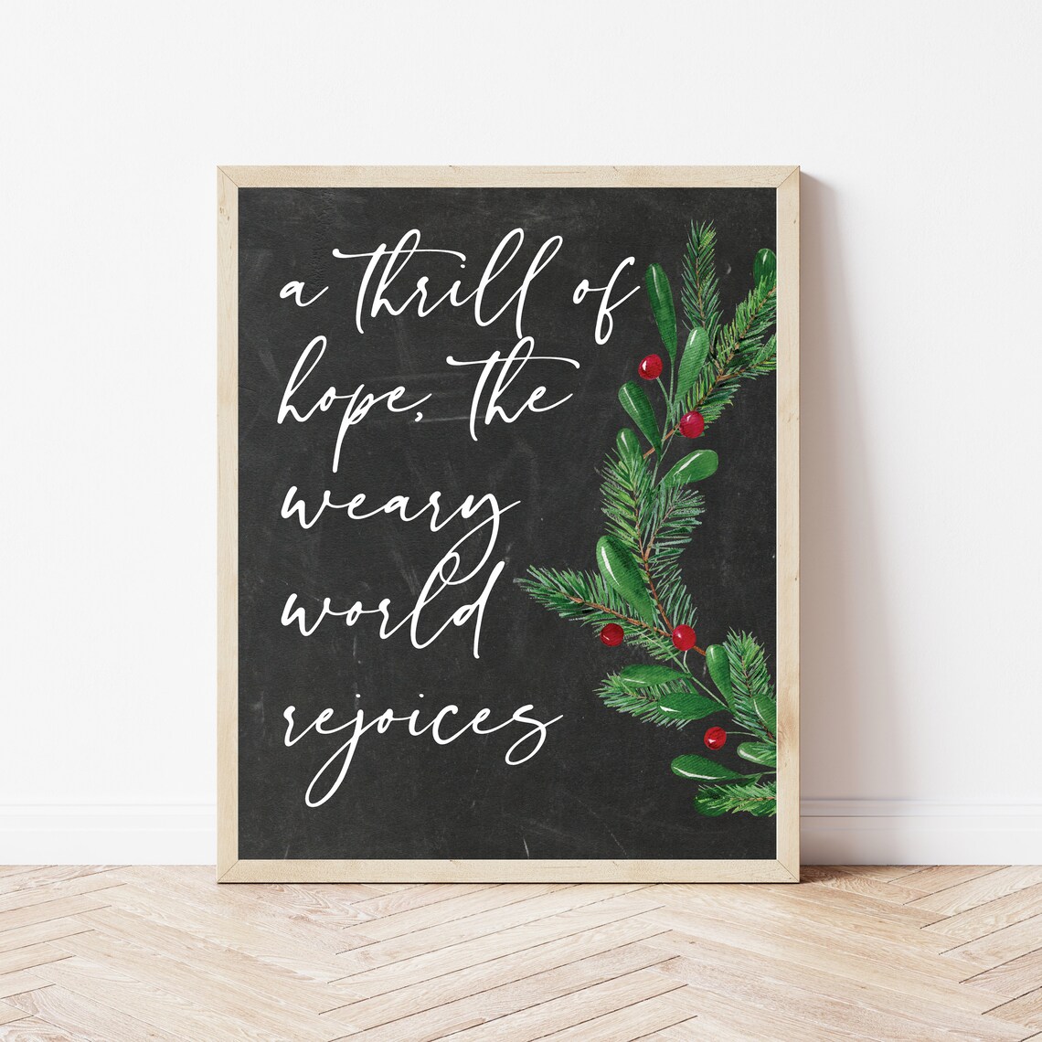 A Thrill Of Hope The Weary World Rejoices Christmas Quote Poster
