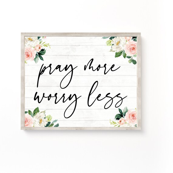 Pray More Worry Less Shiplap Floral Farmhouse Christian Poster