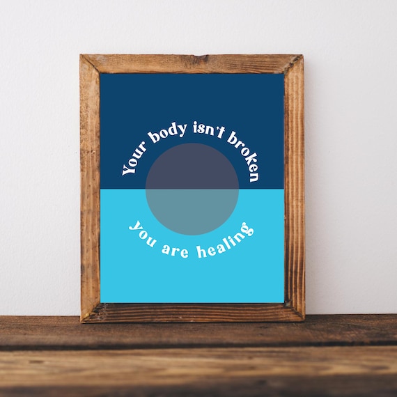 Your Body Is Not Broken You Are Healing Affirmation Poster for Recovery