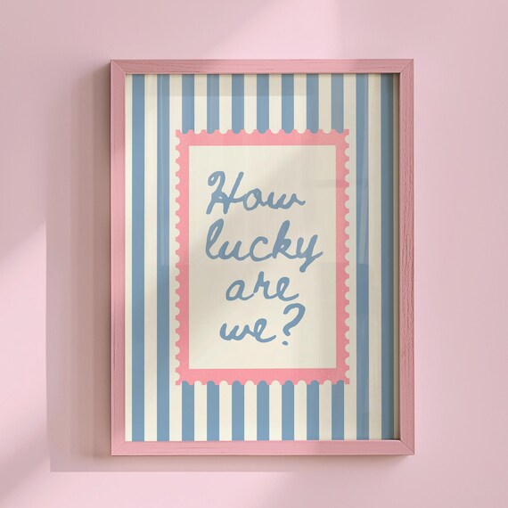 How Lucky Are We Gratitude Script Blue Striped Pink Wall Poster