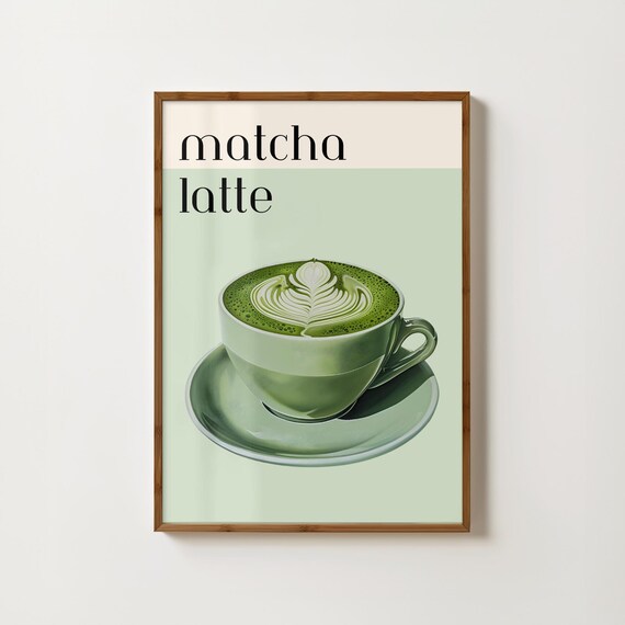 Matcha Latte Print Matcha Gift Green Tea Poster Matcha Lover Kitchen Wall Art Japanese Tea Prints Herbal Tea Wall Art Matcha Latte Poster