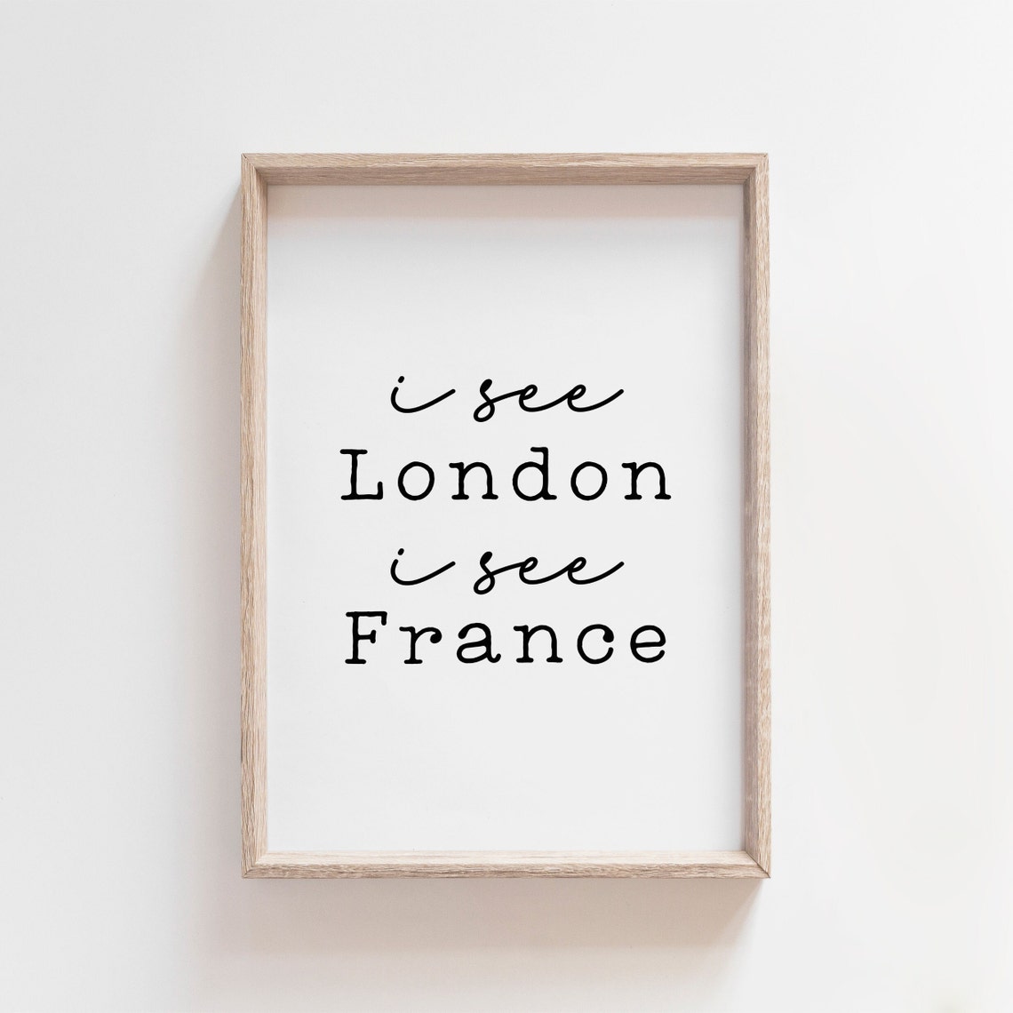 I See London I See France Funny Bathroom Quote Humor Wall Print - Image 3