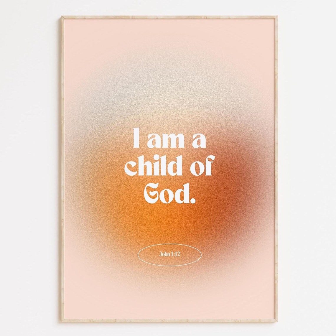I Am A Child Of God Scripture Peach Gradient Faith Wall Poster