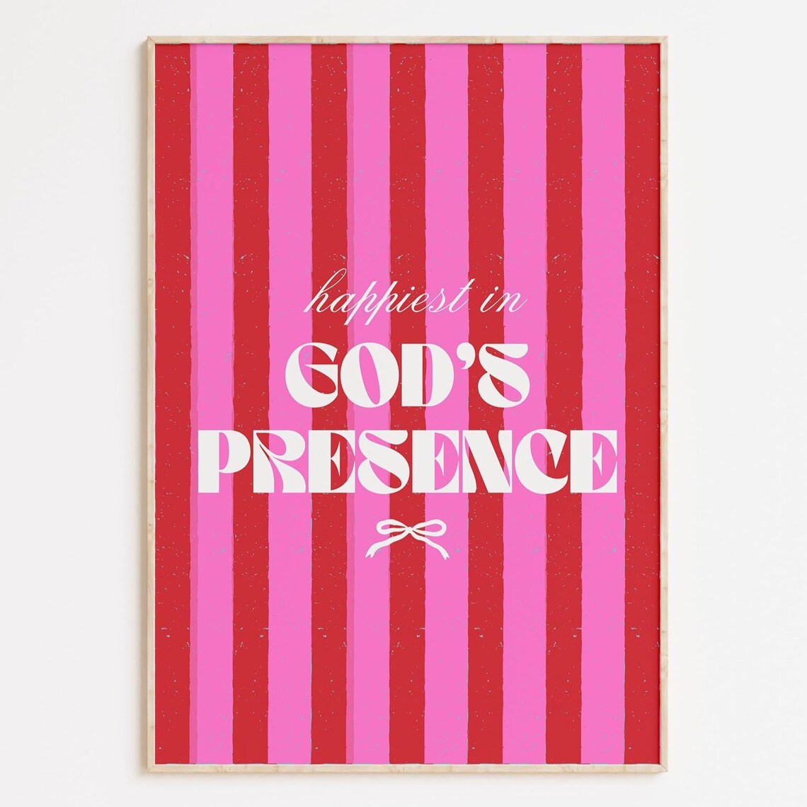 Happiest In Gods Presence Pink Stripes Christian Quote Poster