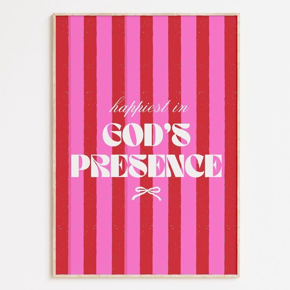 Happiest In Gods Presence Pink Stripes Christian Quote Poster