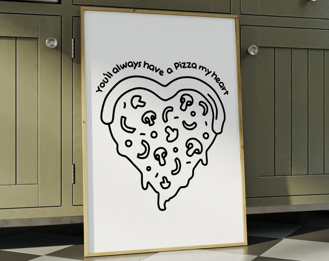 Youll Always Have a Pizza My Heart Funny Pizza Slice Wall Poster
