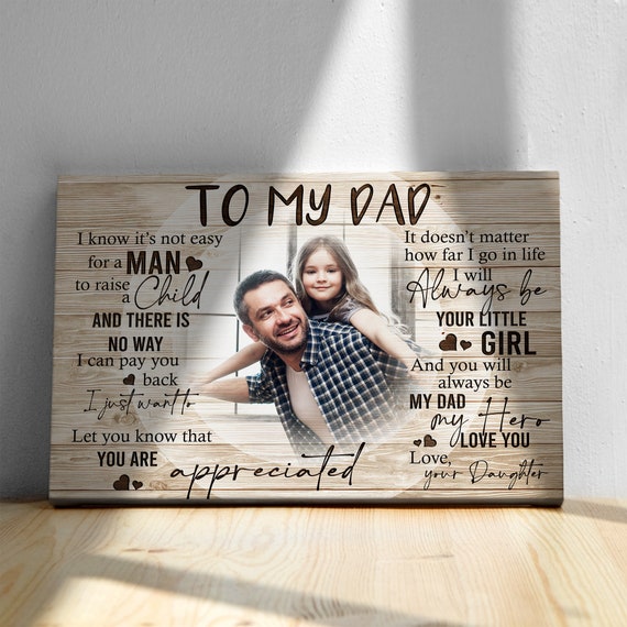 Personalized To My Dad I Know Its Not Easy Father And Daughter Wall Art Dad And Daughter Portrait Fathers Day Gifts
