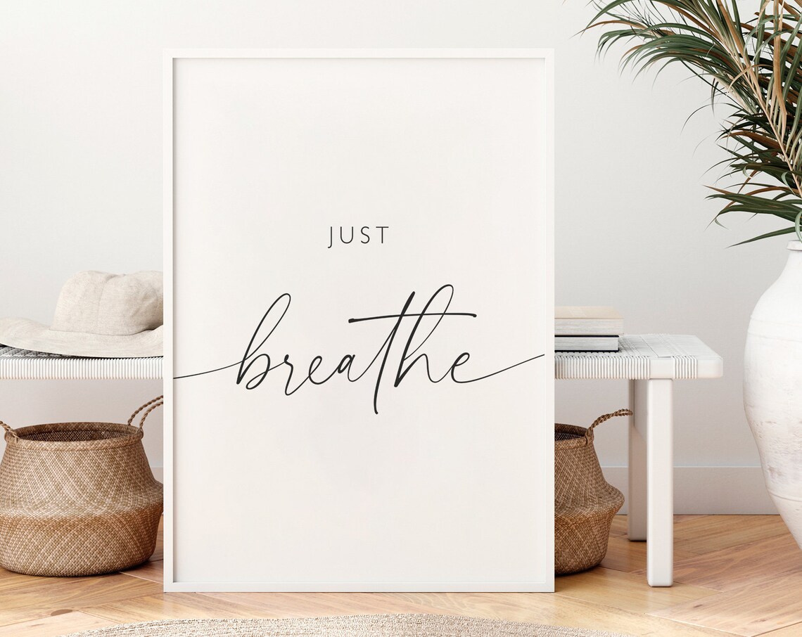 Just Breathe Inspirational Quote Art Print - Image 3