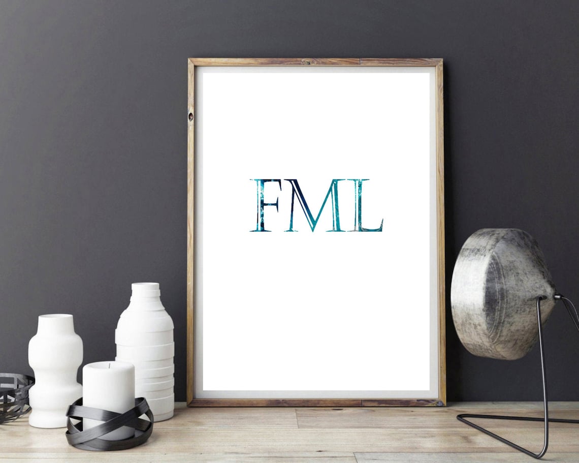 FML Funny Quote Poster Print, Dorm Office Decor