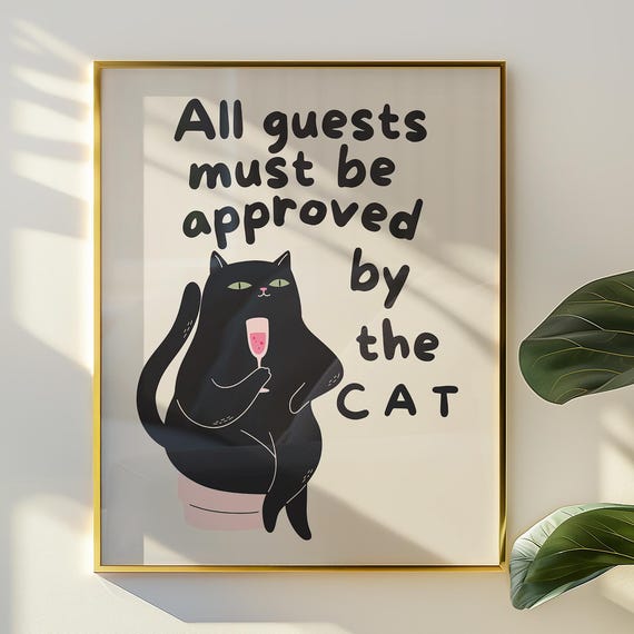 All Guests Must Be Approved By The Cat Wall Art Funny Print Mom Trendy Poster Lover Gift Welcome Sign