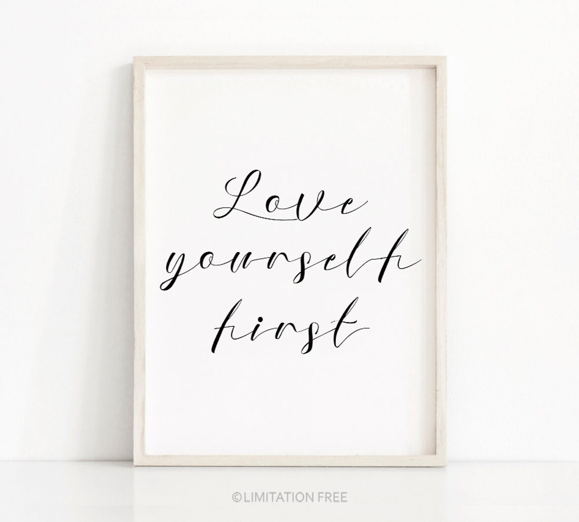 Love Yourself First Quote Art Print, Typography