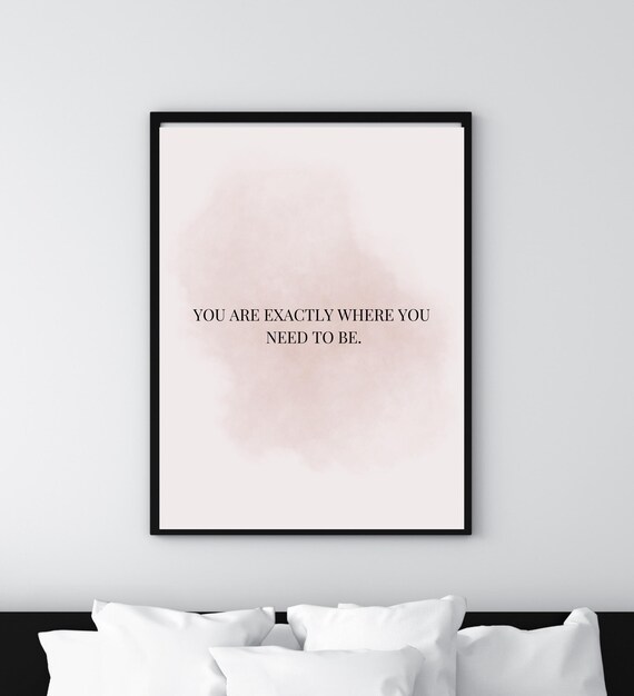 You Are Exactly Where You Need To Be Blush Watercolor Quote Poster