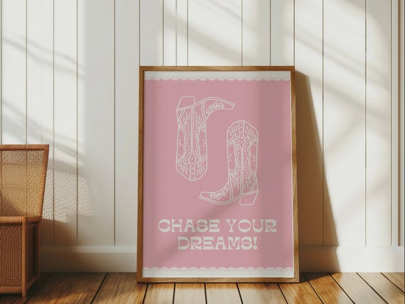 Chase Your Dreams Western Boots Wall Art Print Boho Home Decor Inspirational Quote Art