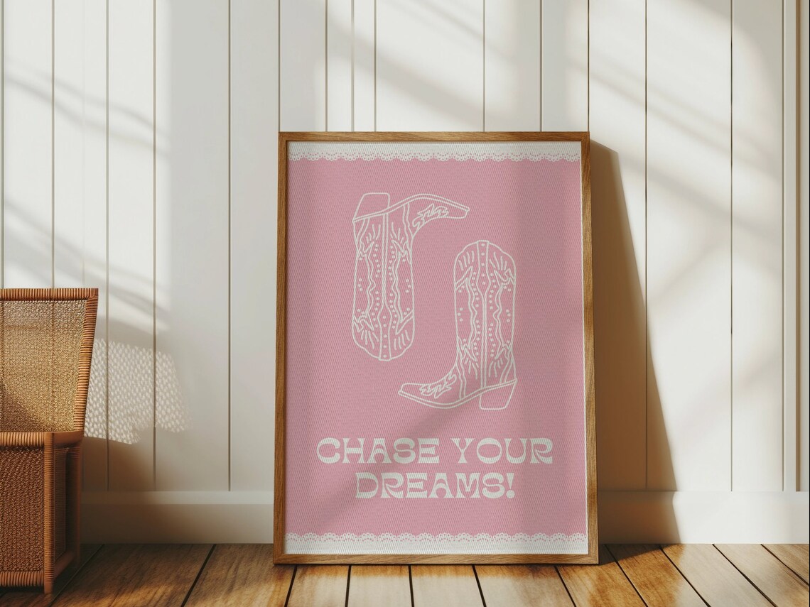 Chase Your Dreams Cowboy Boots Pink Western Motivational Wall Poster