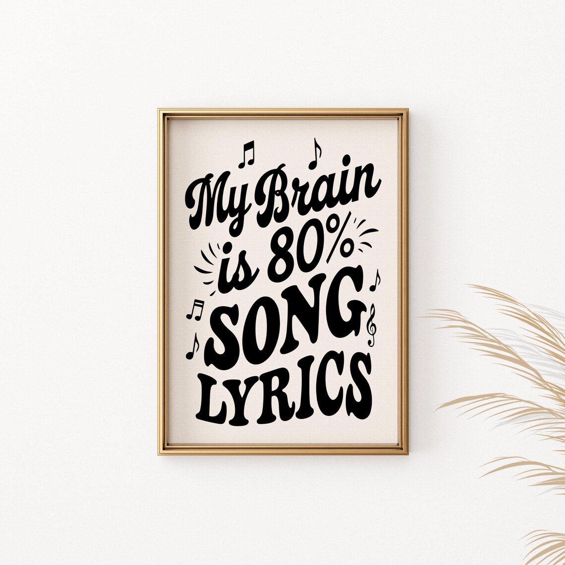 My Brain Is 80 Percent Song Lyrics Funny Music Quote Art Poster - Image 2