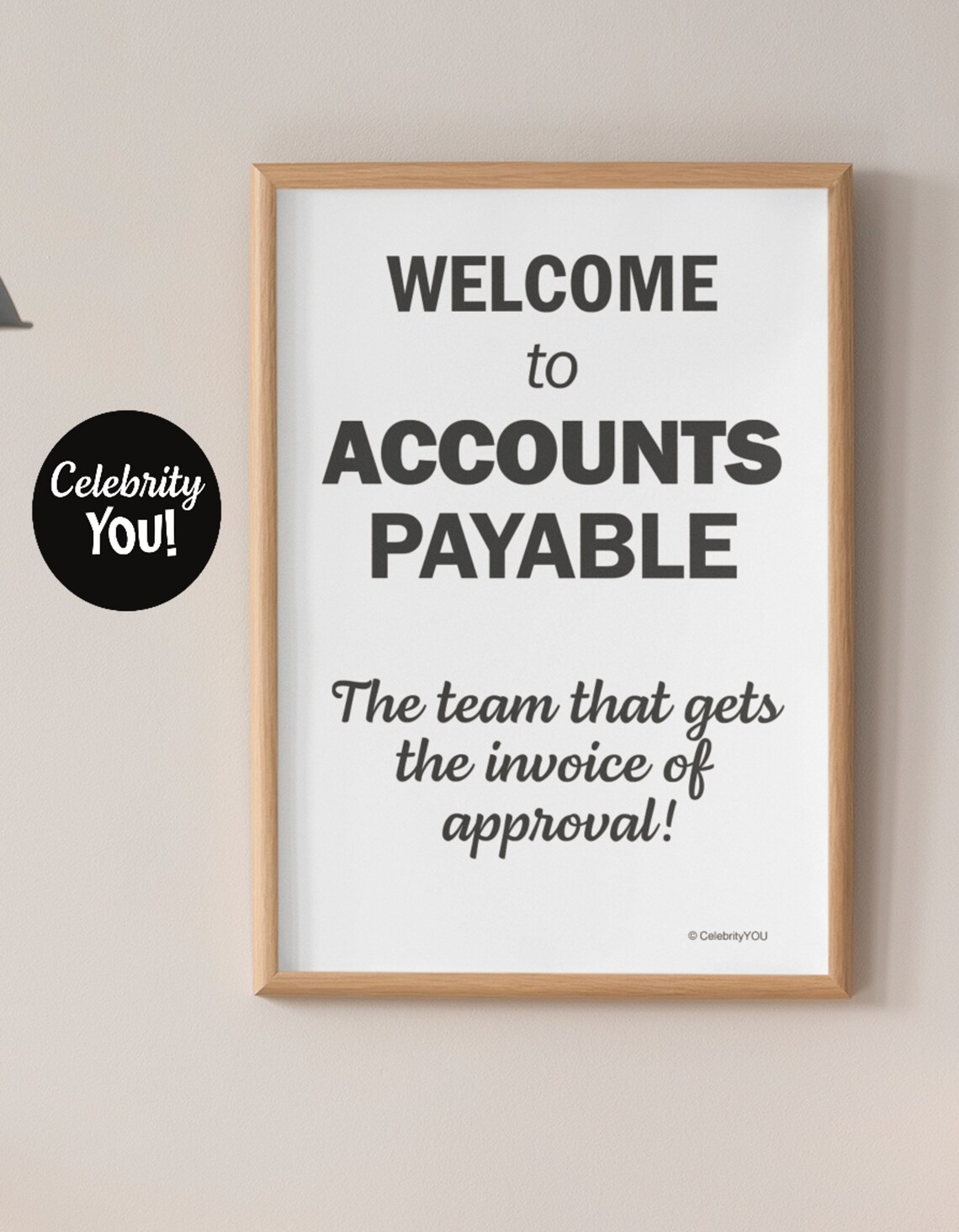 Welcome To Accounts Payable Funny Office Poster Print - Image 3
