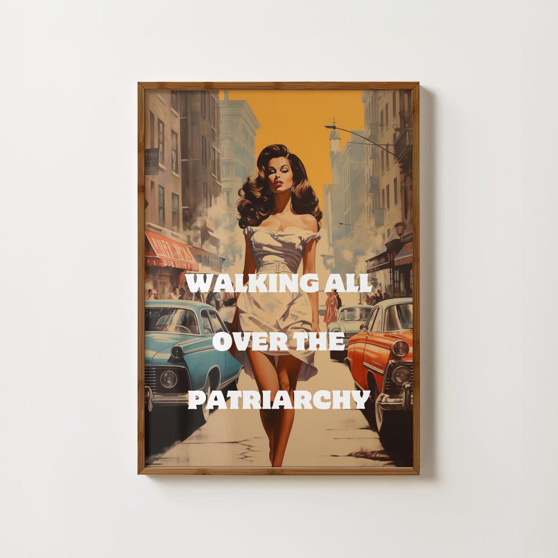 Walking All Over The Patriarchy Retro Feminist Quote Art Poster
