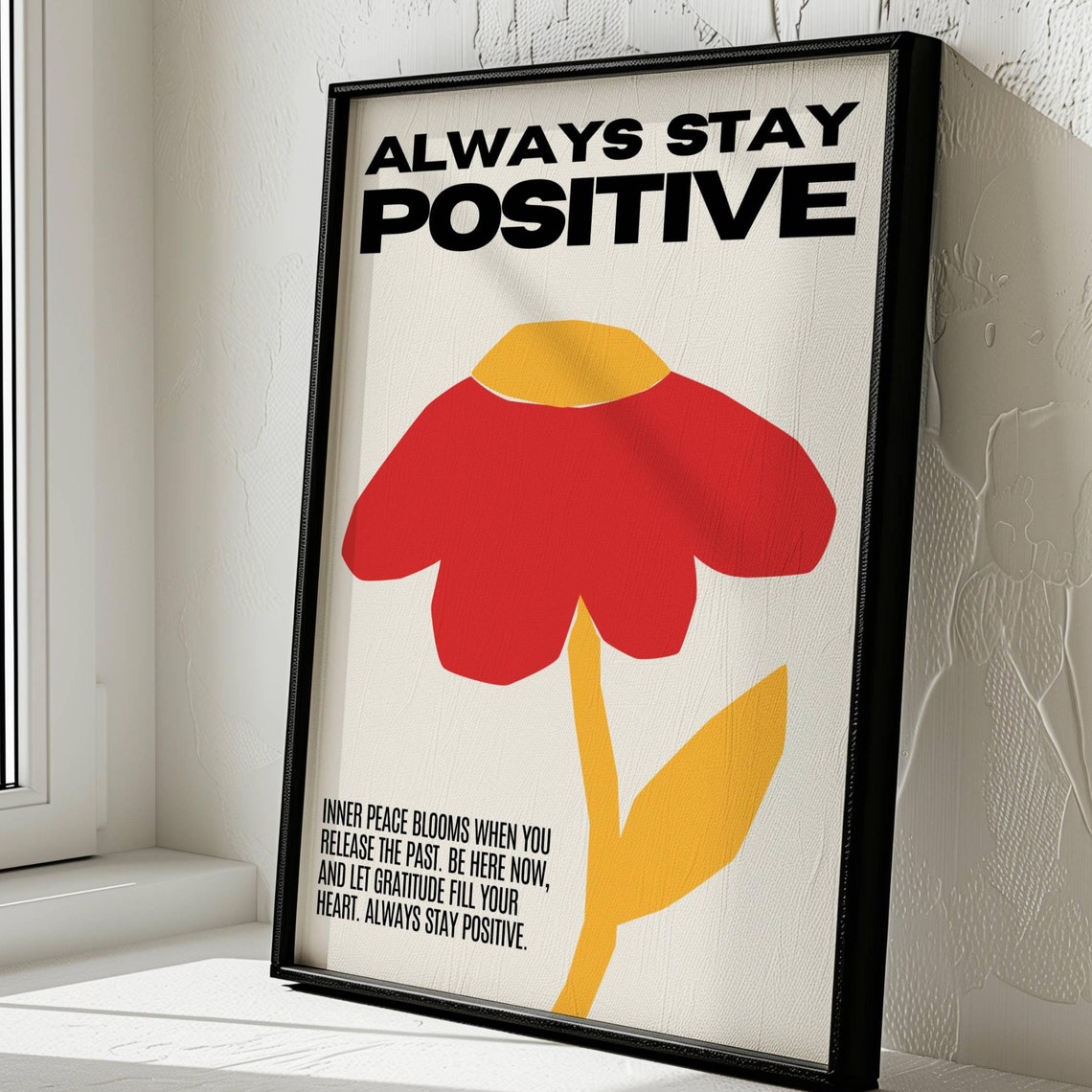 Always Stay Positive Retro Flower Quote Mindfulness Positivity Poster