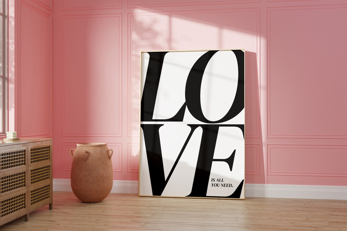 Love Is All You Need Giant Black Serif Lettering Typography Poster - Image 3