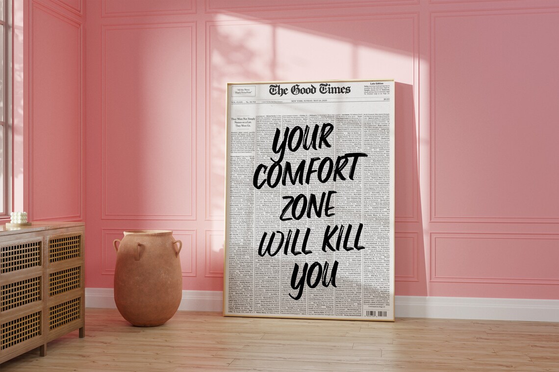 Your Comfort Zone Will Kill You Newspaper Motivational Quote Poster - Image 3