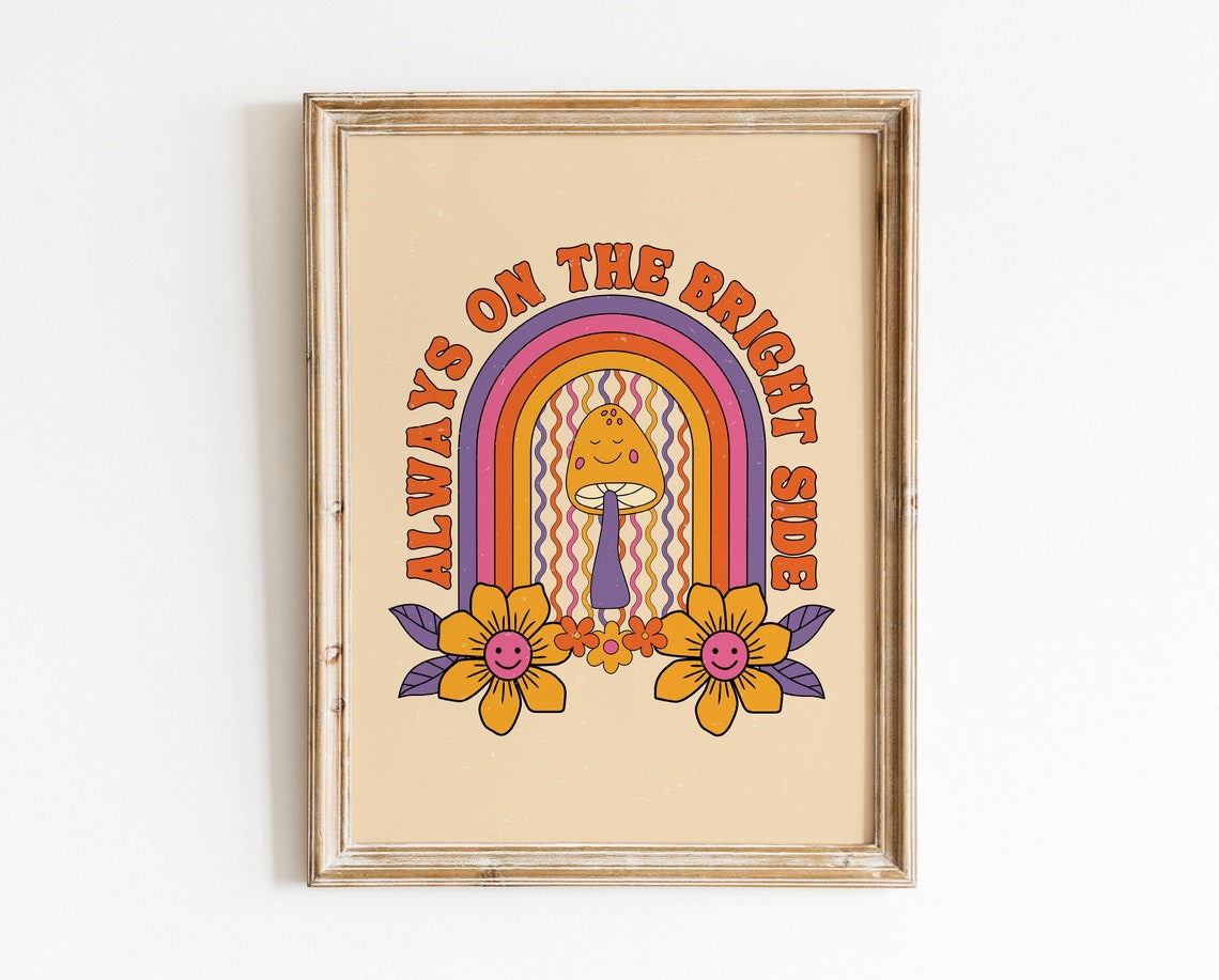 Always On The Bright Side Retro Mushroom Rainbow Hippie Poster