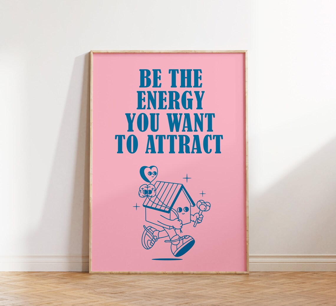 Be The Energy You Want To Attract Retro House Character Poster - Image 2