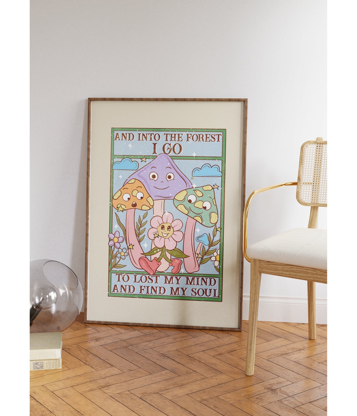 Into The Forest I Go Lose My Mind Find My Soul Mushroom Quote Poster - Image 2