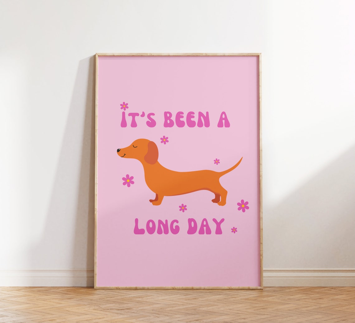 Its Been A Long Day Dachshund Funny Retro Dog Lover Wall Poster