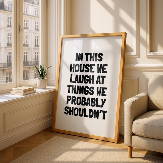 In This House We Laugh Funny Family Quote Poster Bold Typography Wall Decor
