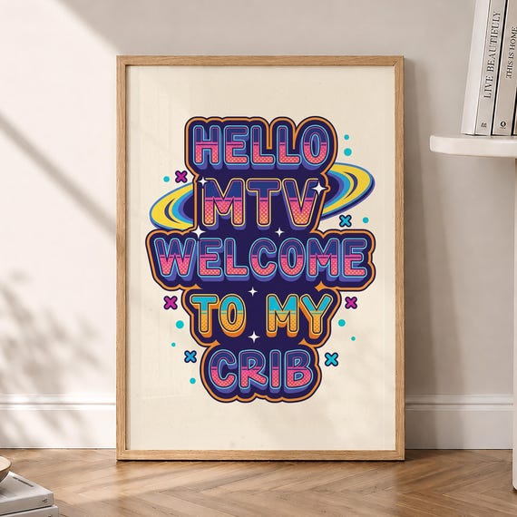 Welcome To My Crib Print Vintage Y2k 2000s Music Tv Poster Retro Mtv Wall Art Nostalgic Pop Culture Room Prints Optional Frame