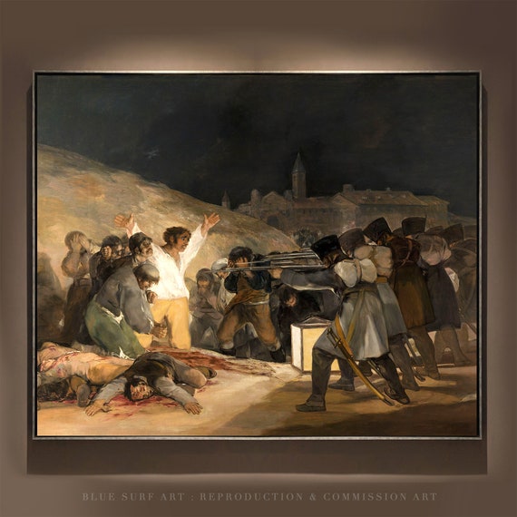 Francisco Goya Hand Painted Masterpiece Reproduction Oil Painting Of The Third Of May 1808 Customisable Sizes Gift Wrap Available