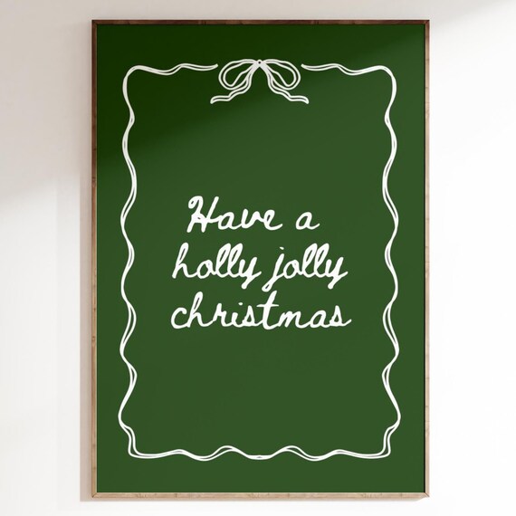 Have a Holly Jolly Christmas White Script Dark Green Chalkboard Poster